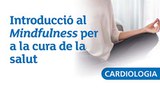 Aula Althaia de Cardiologia - "Introducció al Mindfulness per a la cura de la salut"