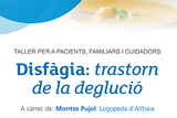 Taller "Disfàgia: trastorn de la deglució" Taller "Disfàgia: trastorn de la deglució"