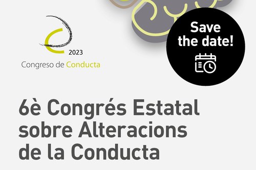 Inscripcions obertes per al 6è Congrés Estatal sobre Alteracions de la Conducta